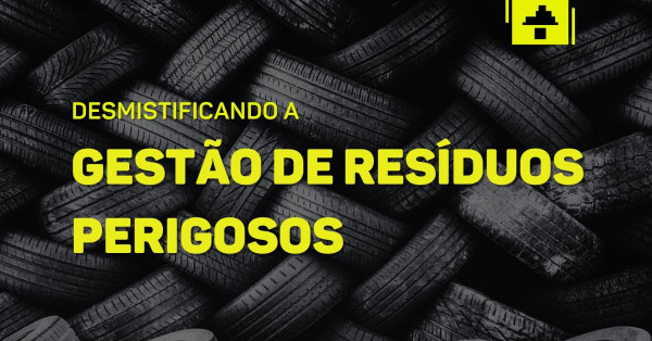 Gestão de Resíduos Perigosos