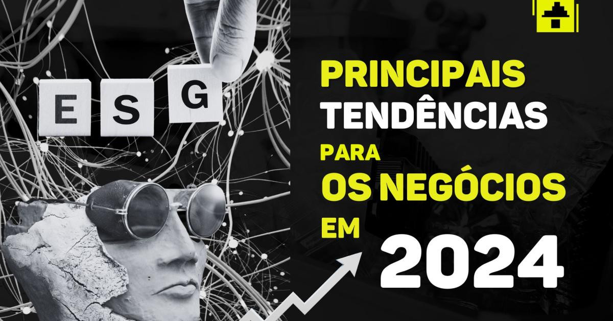  Tendências de negócios em 2024: ESG e Inteligência Artificial